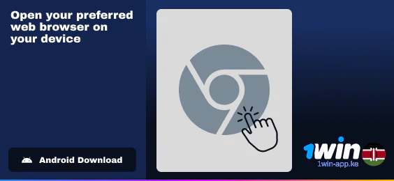 Open your favorite web browser to start downloading 1Win App