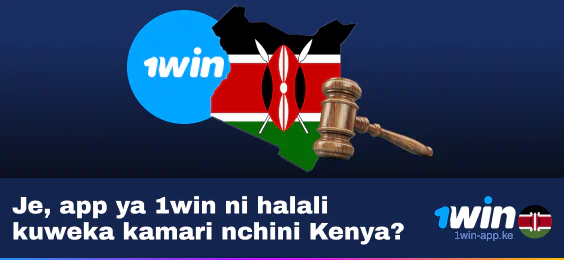 1Win Application ni ya Kisheria nchini Kenya